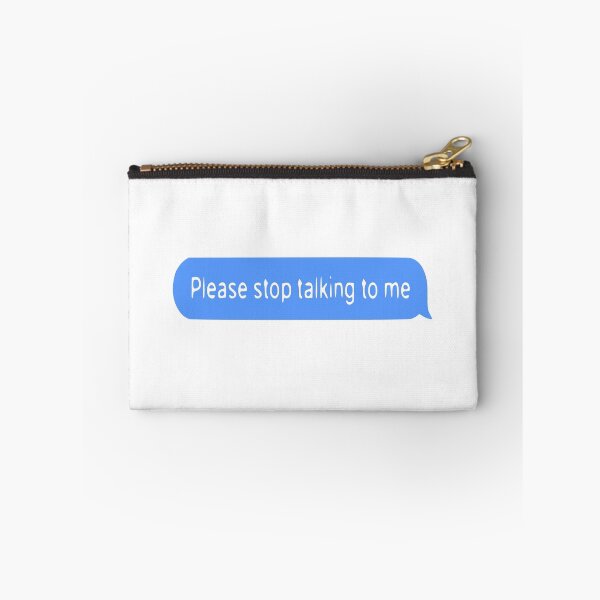 Item preview, please stop talking to me designed and sold by FandomizedRose.
