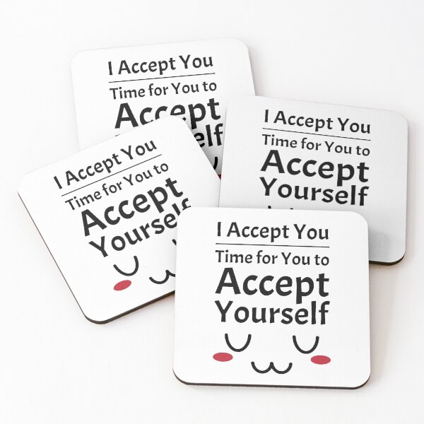 Item preview, I Accept You. Time for You to Accept Yourself. UwU | Quotes | Black | White designed and sold by Wintre2.