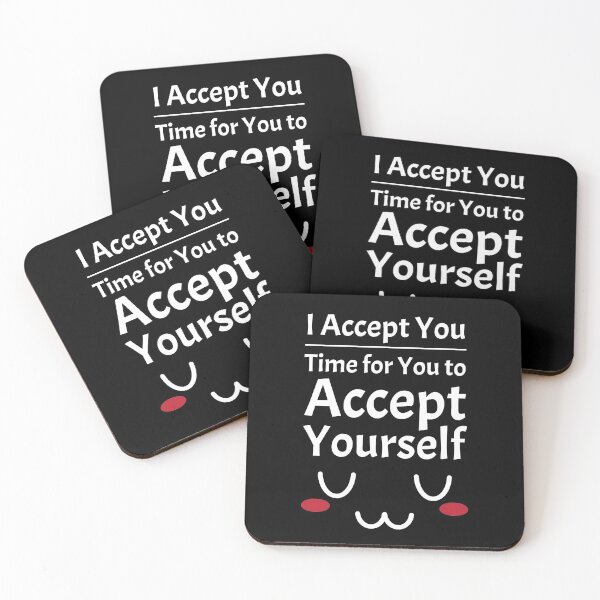 Item preview, I Accept You. Time for You to Accept Yourself. UwU | Quotes | White | Black designed and sold by Wintre2.