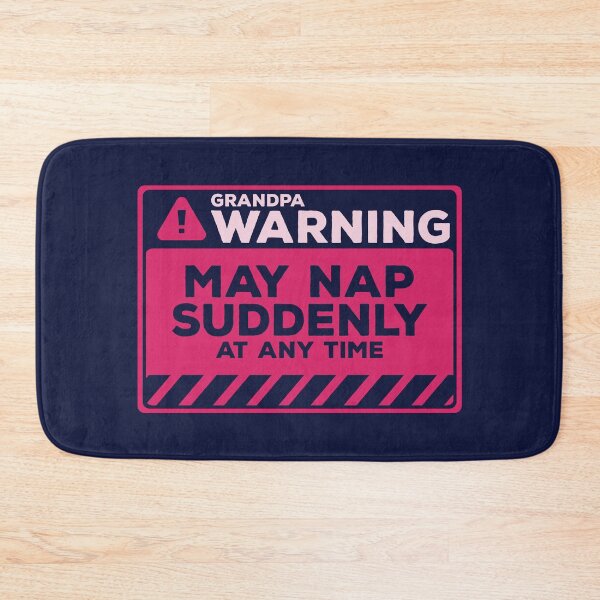 Item preview, May Nap Suddenly At Any Time Funny Grandpa Warning designed and sold by Chris Pierre Art.