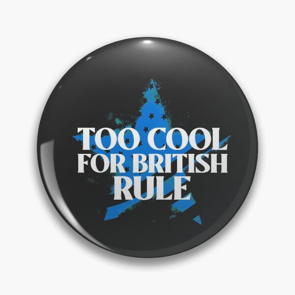 Item preview, Too Cool For British Rule, Founding Fathers, July 4th Independence Day designed and sold by art-fox.