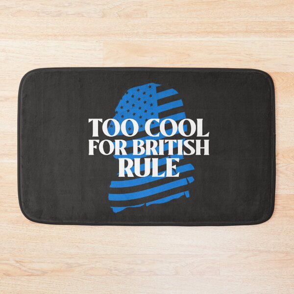 Item preview, Too Cool For British Rule, Founding Fathers, July 4th Independence Day designed and sold by art-fox.