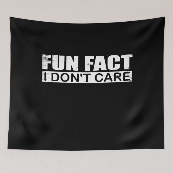 Item preview, Fun Fact I Don't Care  designed and sold by ilias13.