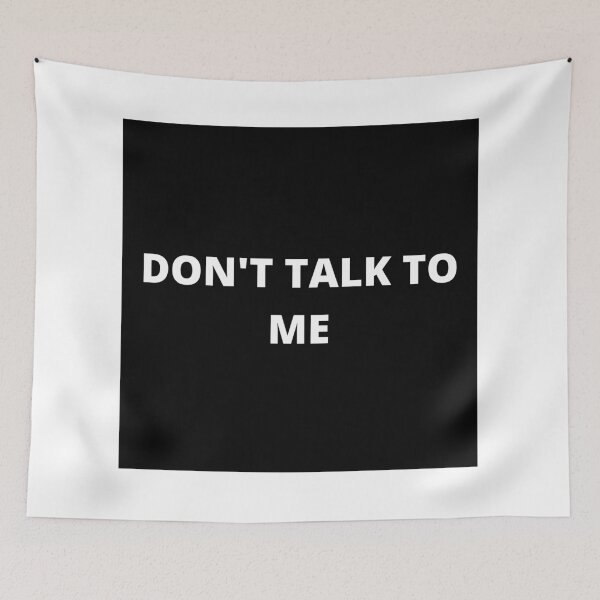 Item preview, don't talk to me designed and sold by ArianaVa.
