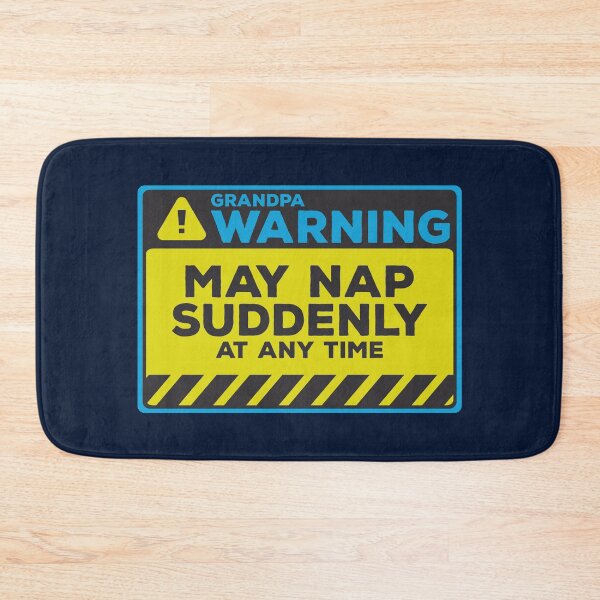 Item preview, May Nap Suddenly At Any Time Funny Grandpa Warning designed and sold by Chris Pierre Art.