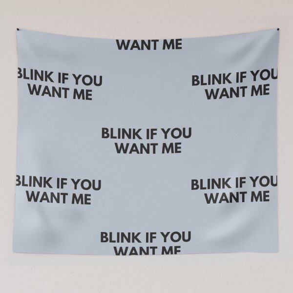 Item preview, Blink If You Want Me  designed and sold by LukeMcknightSto.
