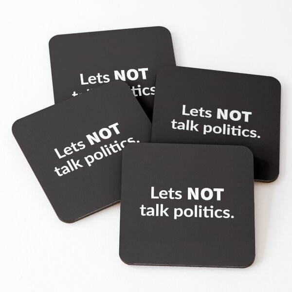Item preview, Let NOT Talk Politics. designed and sold by T-ShirtGuy.