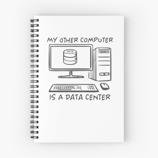 Item preview, My Other Computer Is A Data Center - Funny Centre Laptop Saying Developer Engineer Software Coding Code Server Database Base Quote designed and sold by TalentGenius.