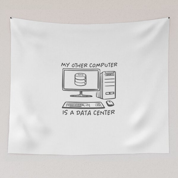 Item preview, My Other Computer Is A Data Center - Funny Centre Laptop Saying Developer Engineer Software Coding Code Server Database Base Quote designed and sold by TalentGenius.