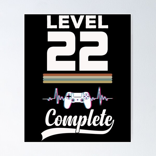 Item preview, Level 22 Complete - Born in 1999 Gaming - 22nd Birthday Anniversary Video Game Father's Day Christmas Present designed and sold by ALITOPRINCE.