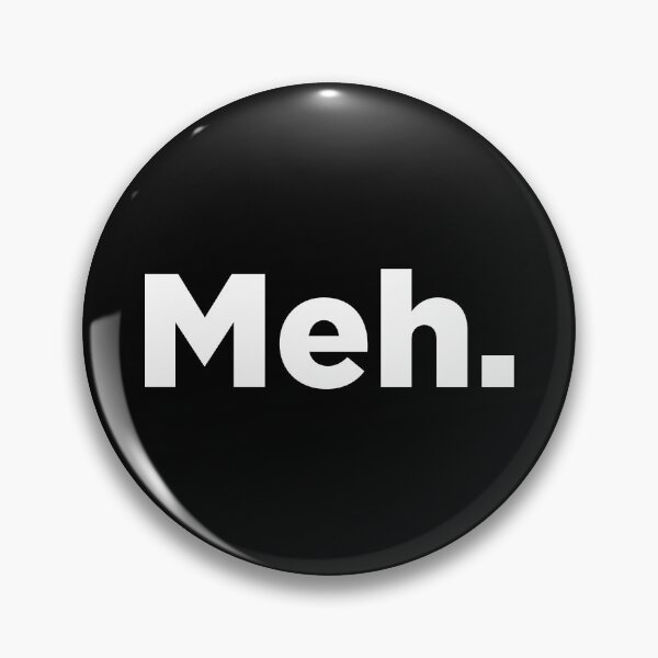 Item preview, Meh. 2 designed and sold by Memefy.