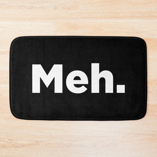 Item preview, Meh. 2 designed and sold by Memefy.