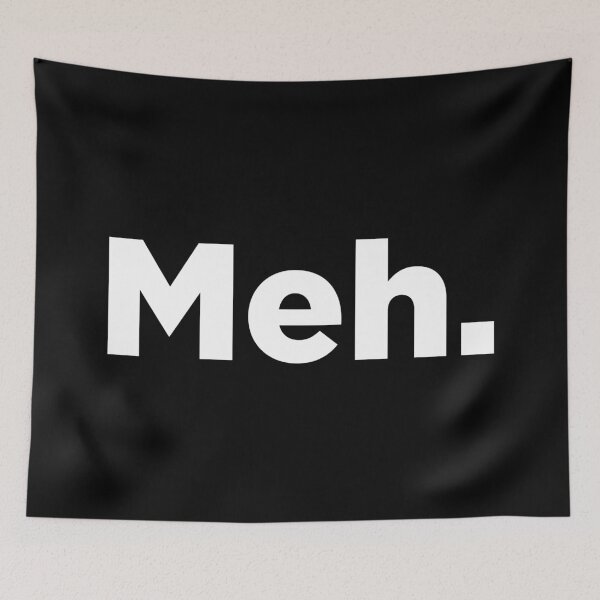 Item preview, Meh. 2 designed and sold by Memefy.