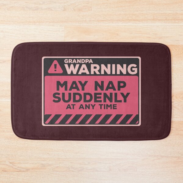 Item preview, May Nap Suddenly At Any Time Funny Grandpa Warning designed and sold by Chris Pierre Art.