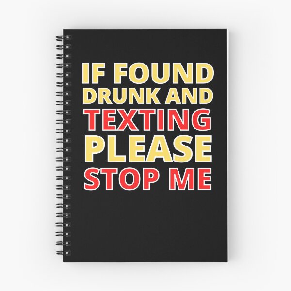Item preview, If Found Drunk Texting Please Stop Me designed and sold by RGRamsey.