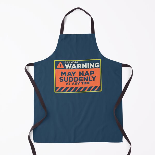 Item preview, May Nap Suddenly At Any Time Funny Grandpa Warning designed and sold by Chris Pierre Art.