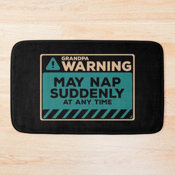 Item preview, May Nap Suddenly At Any Time Funny Grandpa Warning designed and sold by Chris Pierre Art.