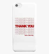 Thank You! Have a Nice Day! iPhone 5c Case