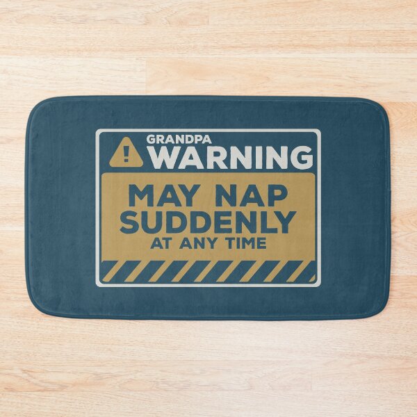 Item preview, May Nap Suddenly At Any Time Funny Grandpa Warning designed and sold by Chris Pierre Art.