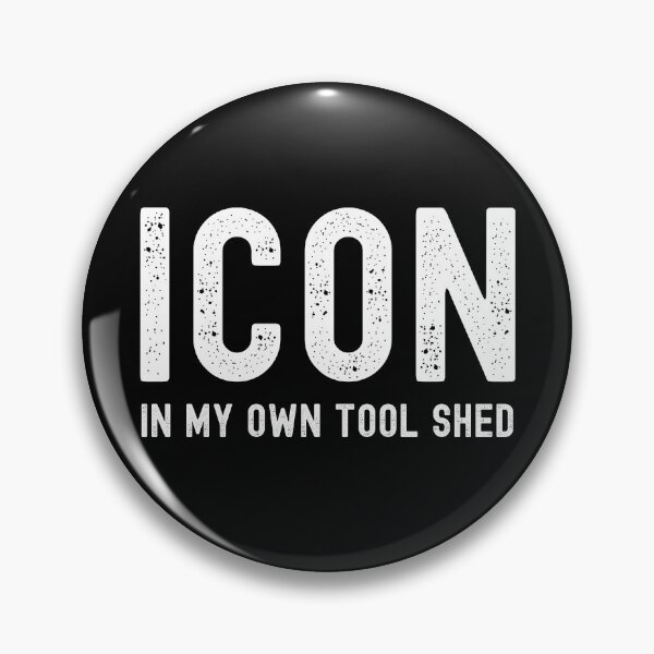 Item preview, Icon. In My Own Tool Shed. Text Only Design. White Text. Distressed. designed and sold by JellyBeenzz.