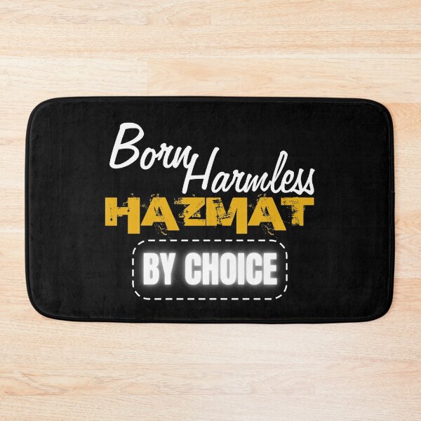 Item preview, Born Harmless, Hazmat by Choice-Funny Trucker designed and sold by Mary Maple.