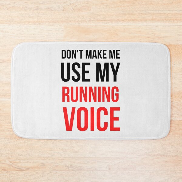 Item preview, Don't Make Me Use My Running Voic| Perfect Gift designed and sold by sherricam.