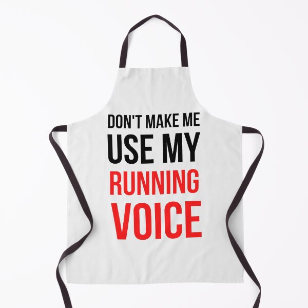 Item preview, Don't Make Me Use My Running Voic| Perfect Gift designed and sold by sherricam.