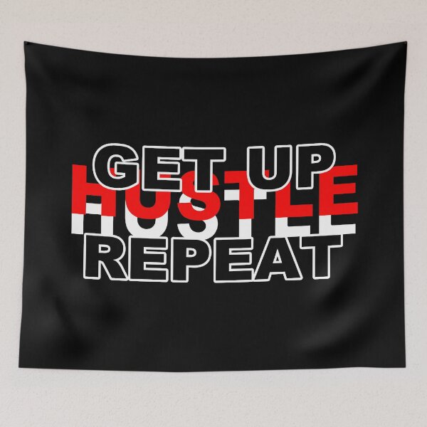 Item preview, GET UP - HUSTLE - REPEAT - Every Day - consistency motivation and inspirational art  designed and sold by originalsusie.