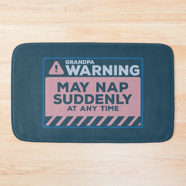 Item preview, May Nap Suddenly At Any Time Funny Grandpa Warning designed and sold by Chris Pierre Art.