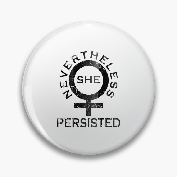 Item preview, SHE PERSISTED designed and sold by karenstant.