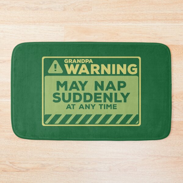 Item preview, May Nap Suddenly At Any Time Funny Grandpa Warning designed and sold by Chris Pierre Art.