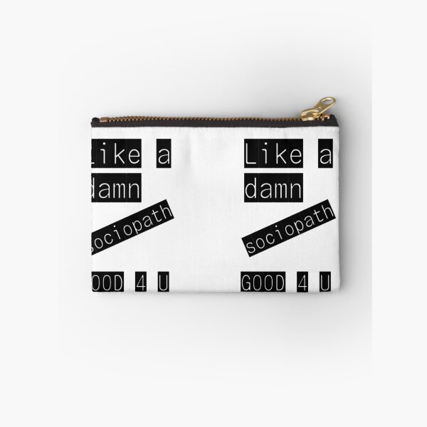 Item preview, Like a da*n sociopath good 4 u designed and sold by Vivian  Valentino da Cruz.