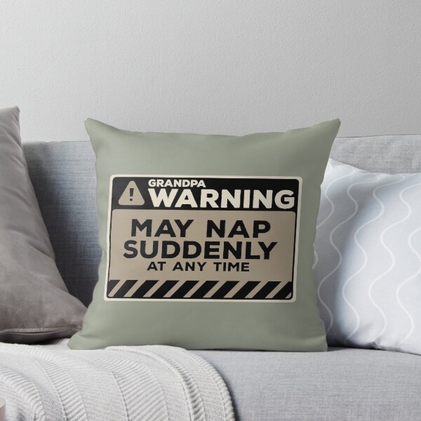 Item preview, May Nap Suddenly At Any Time Funny Grandpa Warning designed and sold by Chris Pierre Art.