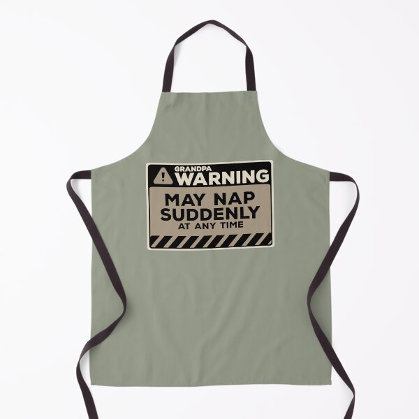 Item preview, May Nap Suddenly At Any Time Funny Grandpa Warning designed and sold by Chris Pierre Art.