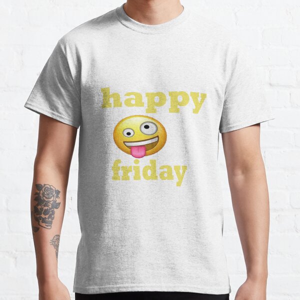 happy friday t shirt