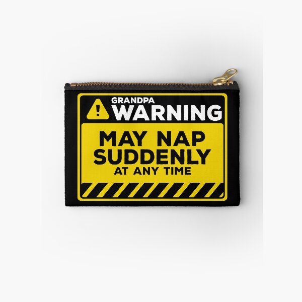 Item preview, May Nap Suddenly At Any Time Funny Grandpa Warning designed and sold by Chris Pierre Art.