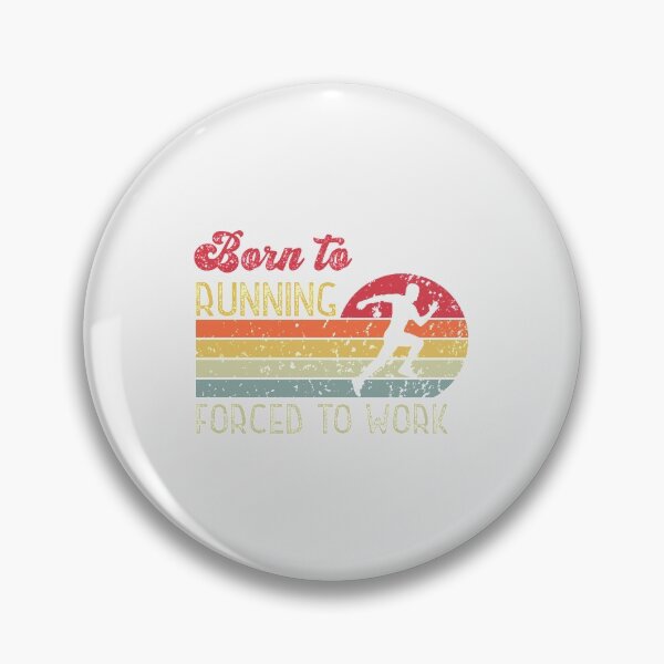 Item preview, Born To Running Forced To Work Retr| Perfect Gift designed and sold by sherricam.