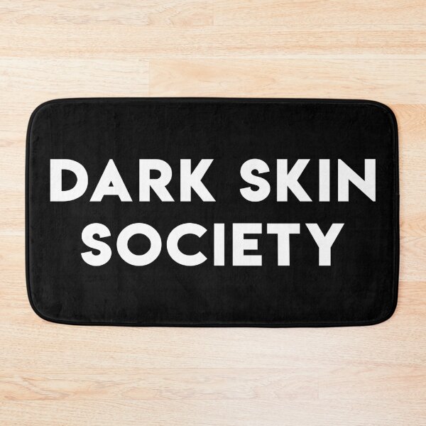 Item preview, Dark Skin Society designed and sold by AskBeeves.