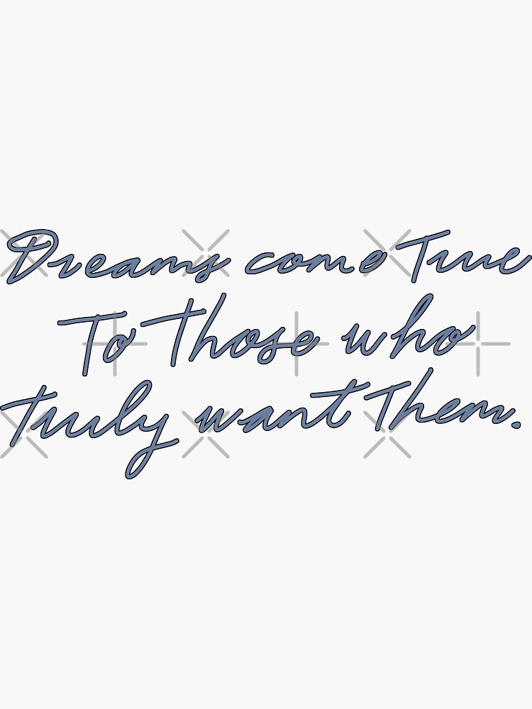 "Dreams come true to those who truly want them Stray kids " Sticker