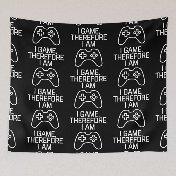 Item preview, I Game, Therefore I Am , Gamer design designed and sold by amanda150771.