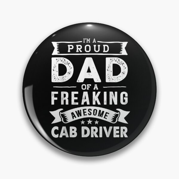Item preview, I'm A Proud Dad Of Cab Driver Funny Father's Day  designed and sold by zpruby.