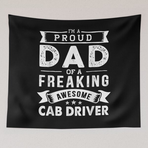 Item preview, I'm A Proud Dad Of Cab Driver Funny Father's Day  designed and sold by zpruby.