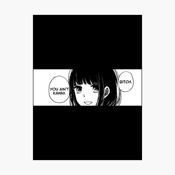 you ain t kawaii | Perfect Gift Photographic Print