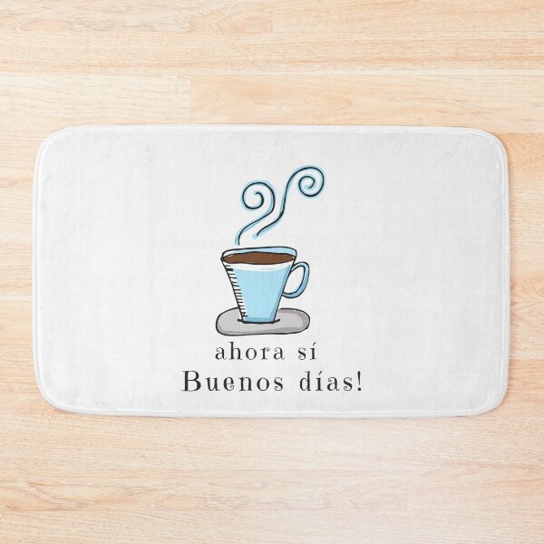 Item preview, Ahora Sí Buenos Días! Solo Después de Una Buena Taza de Café  designed and sold by InkItStudio.