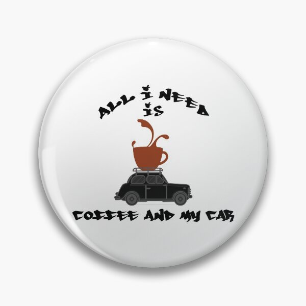 Item preview, All I Need Is Coffee And My Car (Black) designed and sold by superdumb70.
