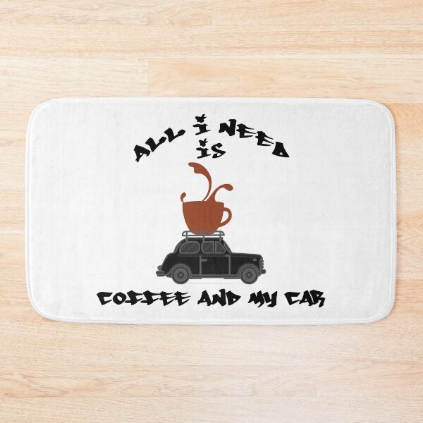 Item preview, All I Need Is Coffee And My Car (Black) designed and sold by superdumb70.