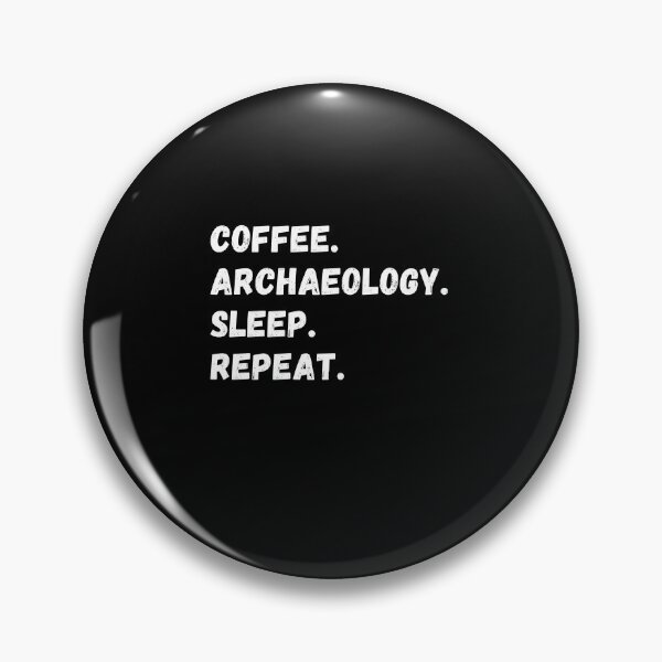 Item preview, Coffee Archaeology Sleep Repeat - Funny Ancient History Lover Gift Design For Archaeologist designed and sold by GhaliSmith.