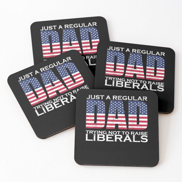 Item preview, Just A Regular Dad Trying Not To Raise Liberals  designed and sold by zpruby.