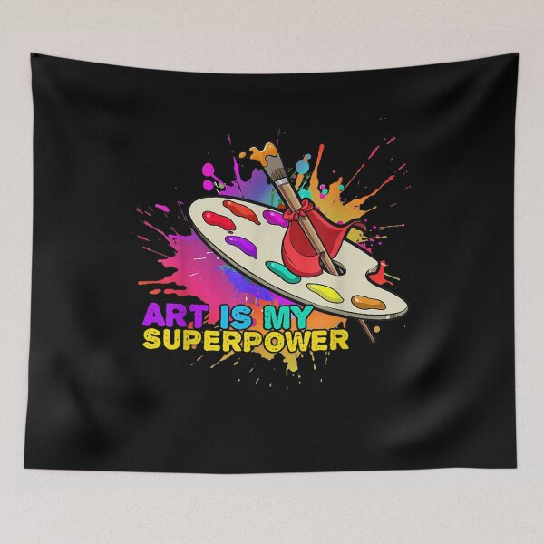 Item preview, Splatter Painting Art Is My Superpower Messy Artist Painter  designed and sold by zpruby.