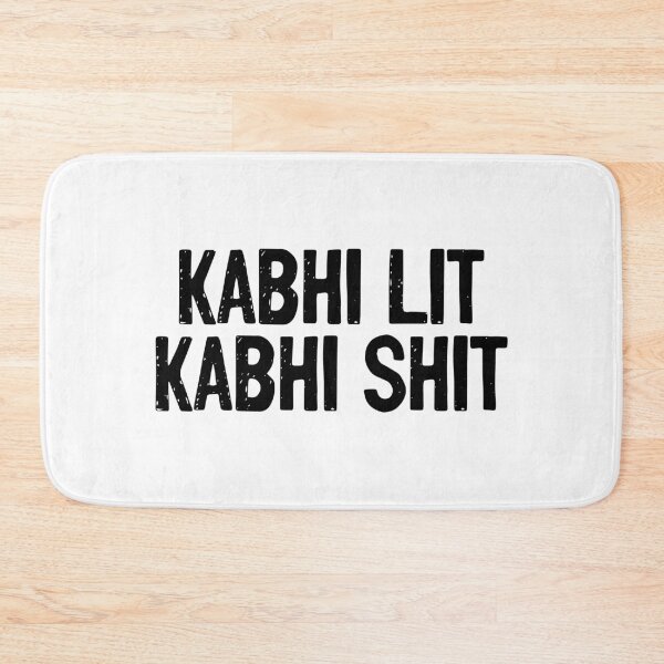 Item preview, Kabhi Lit Kabhi Shit Sarcasm designed and sold by Sour Soul.